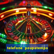 telefone poupatempo de itaquera